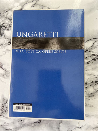 Ungaretti - Life, Poetics, Selected Works