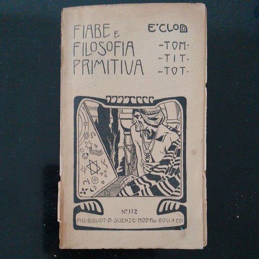 Fiabe e Filosofia primitiva, E.Clodd, (Tom-Tit-Tot), Torino, Bocca, 1906