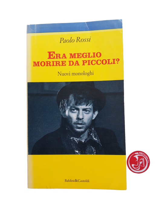 Era Meglio Morire Da Piccoli? PAOLO ROSSI