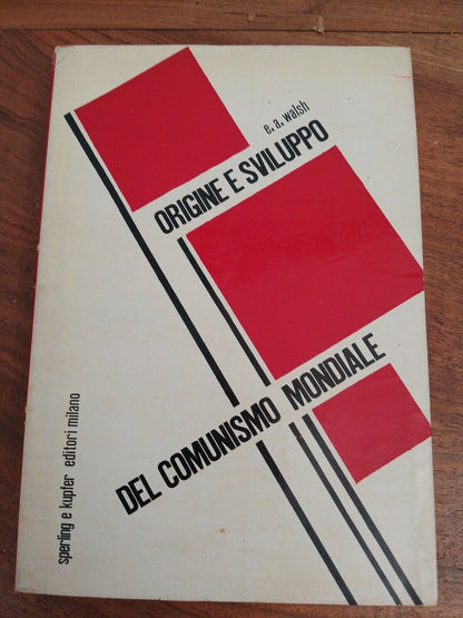 Origine et développement du communisme mondial, EA Walsh, 1951