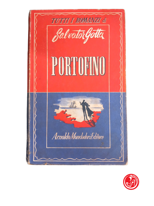 PORTOFINO - Salvator Gotta, 1st edition 1948 Mondadori