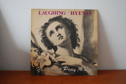 Disco Laughing Hyenas ‎– You Can't Pray A Lie