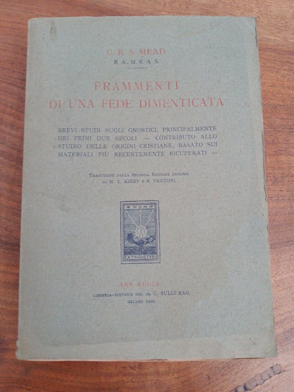 FRAMMENTI DI UNA FEDE DIMENTICATA, G.R.S. Mead, Ars Regia 1909