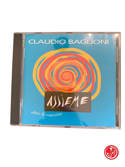 Claudio Baglioni - Assieme Oltre Il Concerto