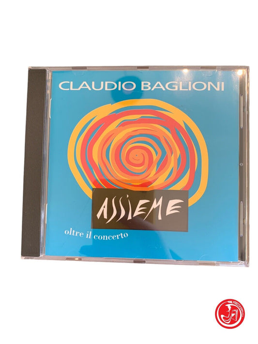 Claudio Baglioni - Assieme Oltre Il Concerto
