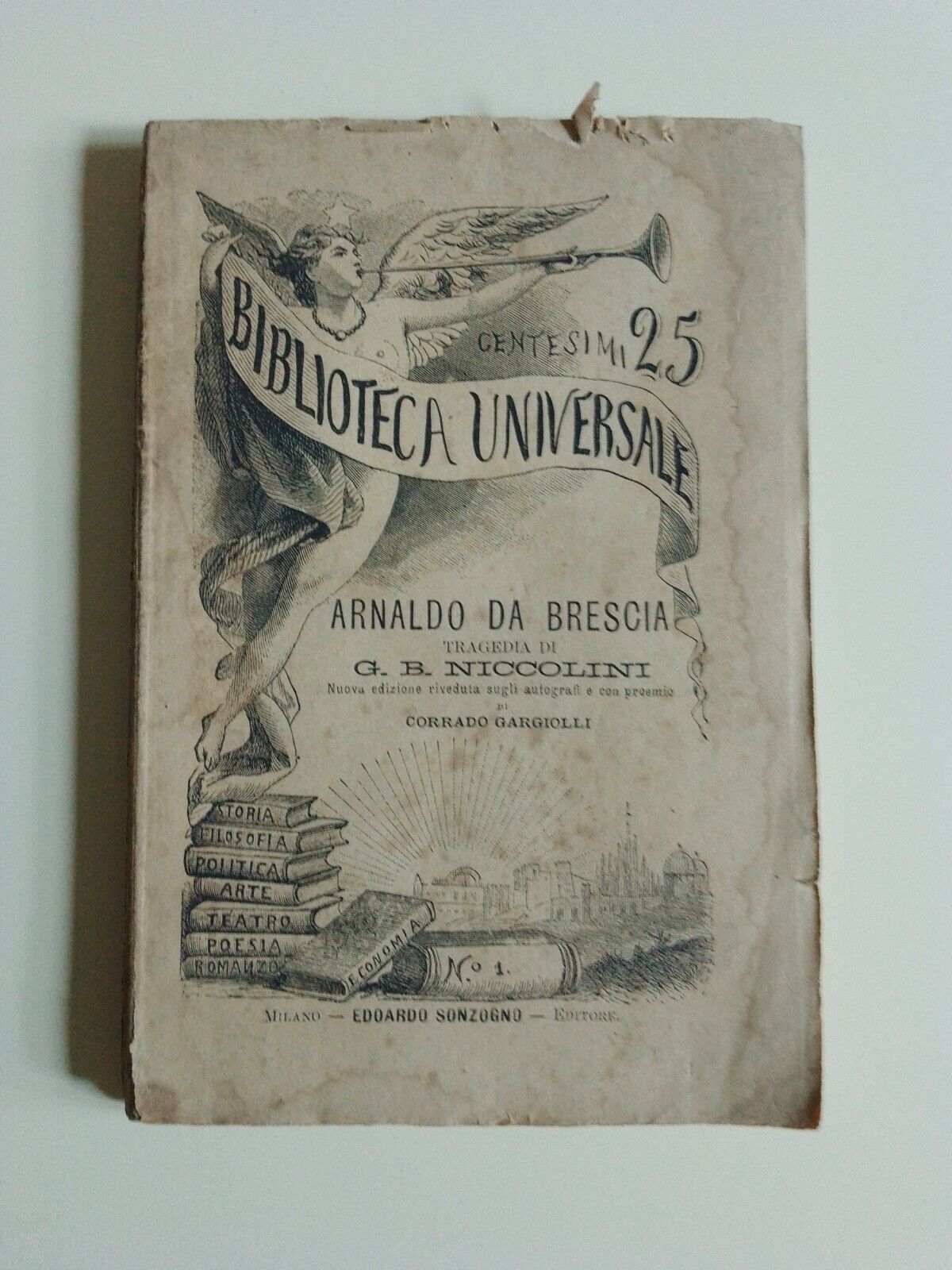 Arnaldo da Brescia - Tragédie de GB Niccolini - Ed. Sonzogno 1884