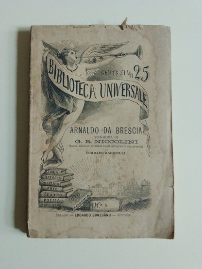 Arnaldo da Brescia - Tragedia di G.B. Niccolini - Ed. Sonzogno 1884