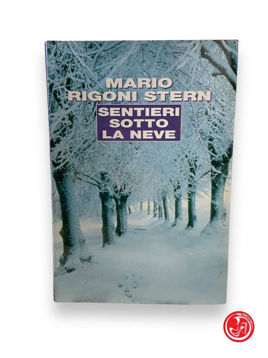 Paths under the snow - M. Rigoni Stern - Einaudi, 1998 