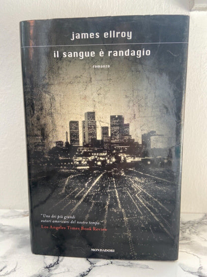 J. Ellroy- Il sangue è randagio