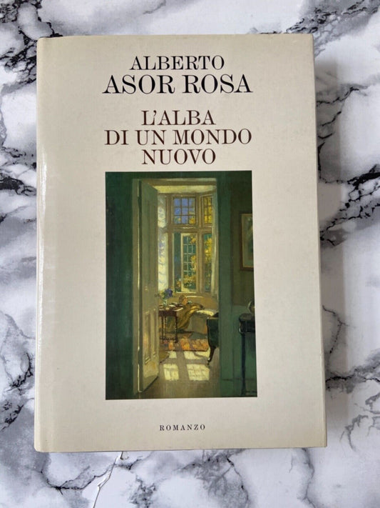 A. A. Rosa - L’alba di un mondo nuovo
