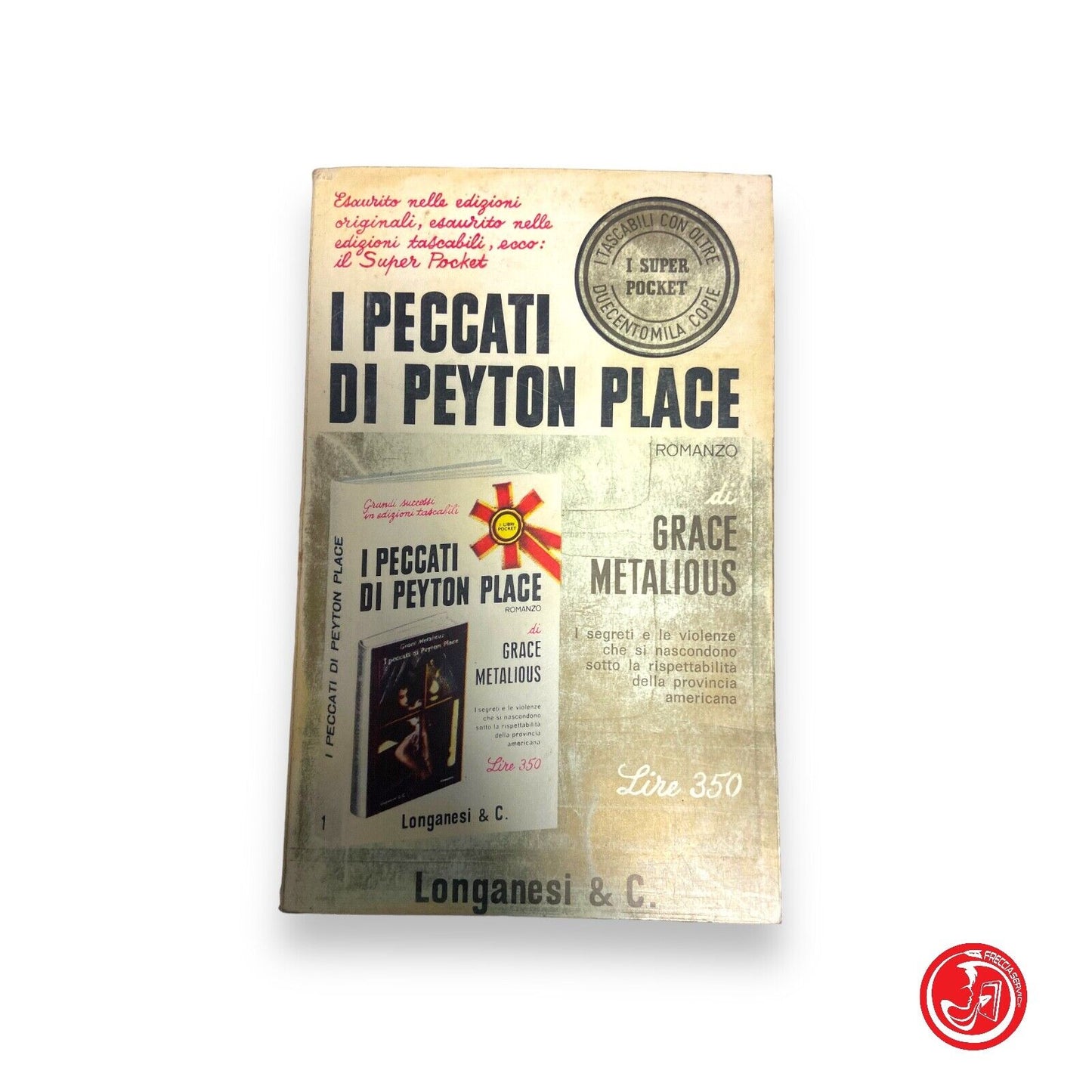 The Sins of Peyton Place - G. Metalious - Longanesi&amp;C, 1966