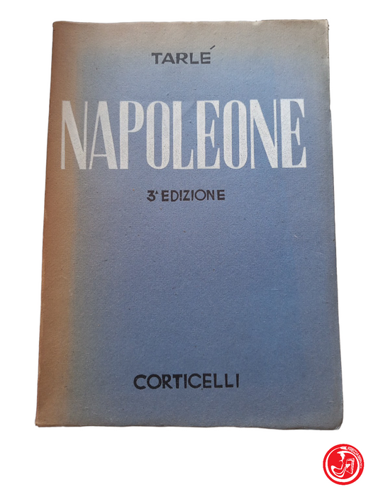 NAPOLEON BY EUGENIO TARLE' 3RD EDITION 1944