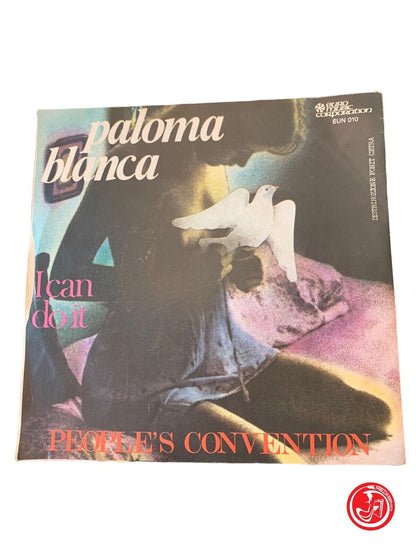 People's Convention - Paloma Blanca / I Can Do It