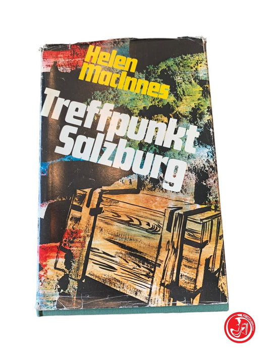 Treffpunkt Salzbourg - Helen Maclnnes - Nouvelle Suisse