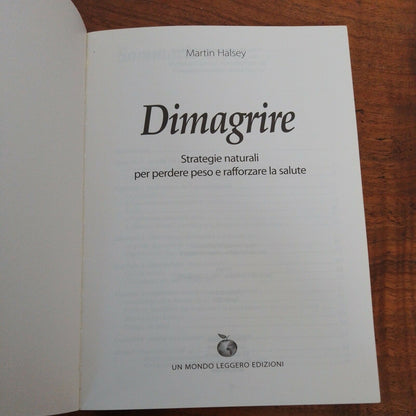 Dimagrire, M.Jalsey, UN MONDO LEGGERO ED.