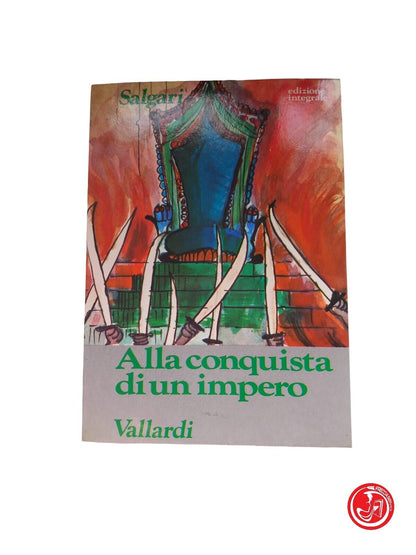 EMILIO SALGARI Alla conquista di un impero