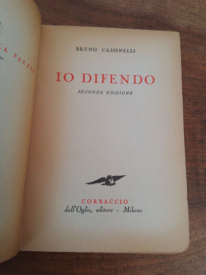 I defend - Bruno Cassinelli - ed. Corbaccio 1941