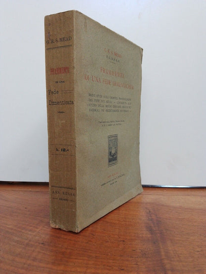 FRAMMENTI DI UNA FEDE DIMENTICATA, G.R.S. Mead, Ars Regia 1909