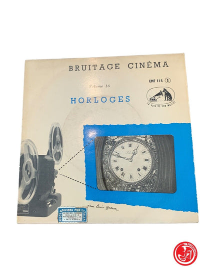 Bruitage Cinéma Volume 16: Horloges