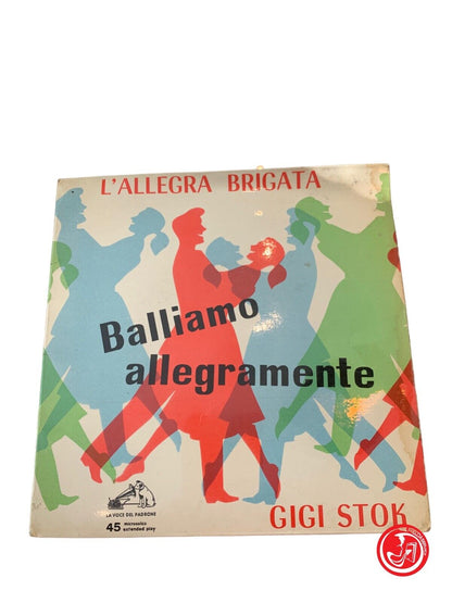 L'Allegra Brigata / Gigi Stok - Balliamo Allegramente