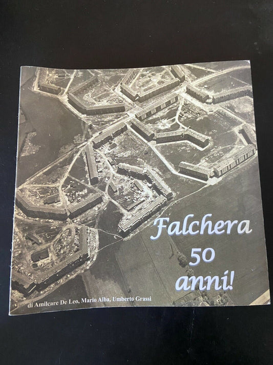 Falchera 50 years old