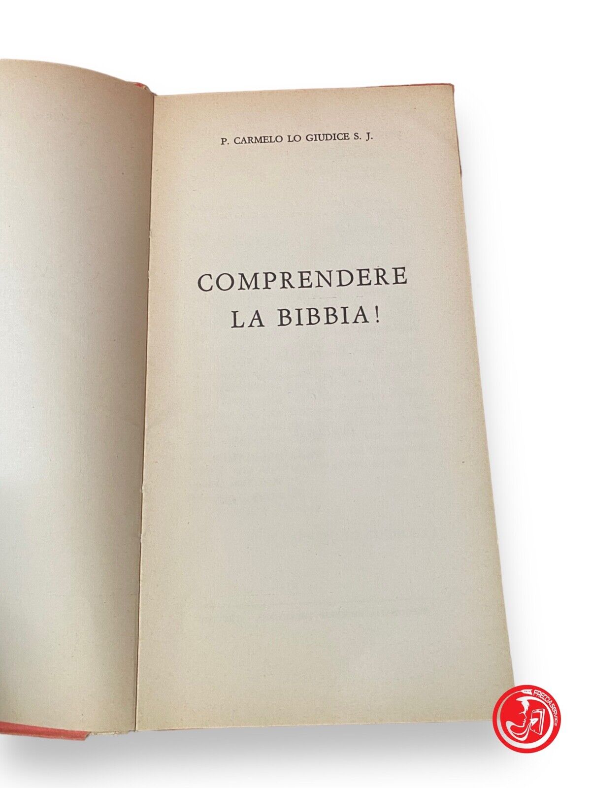 Comprendre la Bible ! - P. Carmelo lo Giudice, 1963