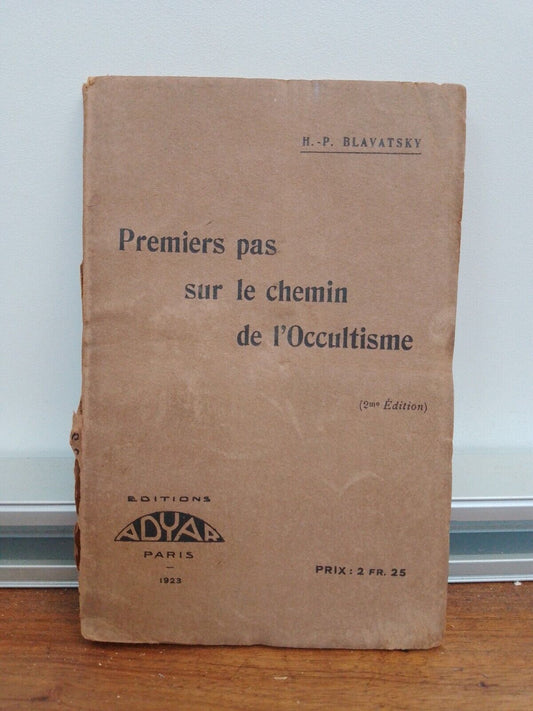 Premiers pas sur le chemin de l'occultisme - Blavatsky - ed. Adyar, 1923 RARE