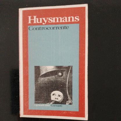 Contre le courant Huysmans Joris-Karl Garzanti 1975