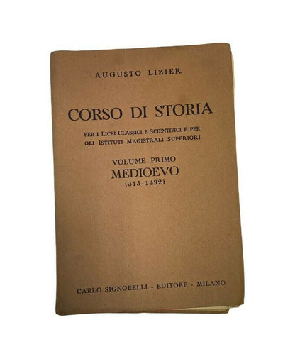 Augusto Lizier - Corso di storia - Volume primo - Medioevo