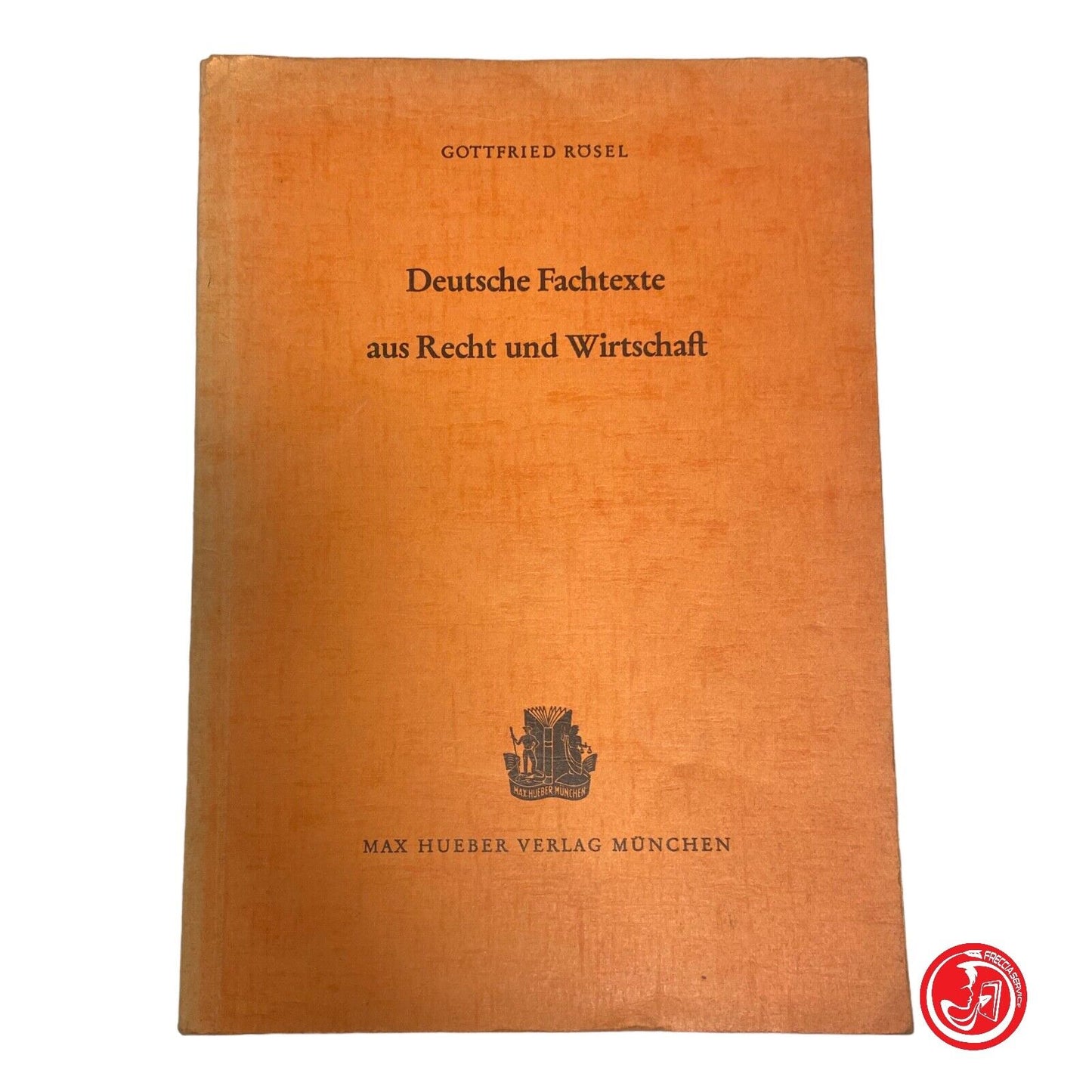 Deutsche Fachtexte aus Recht und Wirtschaft - G. Rusel - 1962