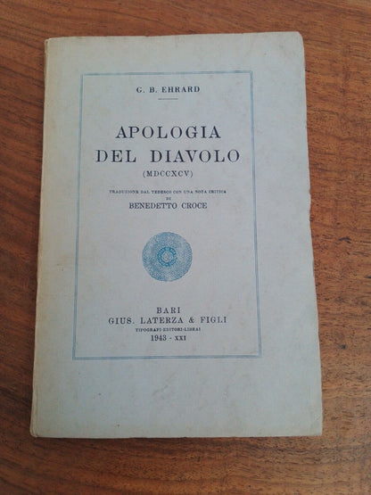 Apology of the devil - GB Ehrard - Laterza 1943 + speech L. Stefanoni 1893