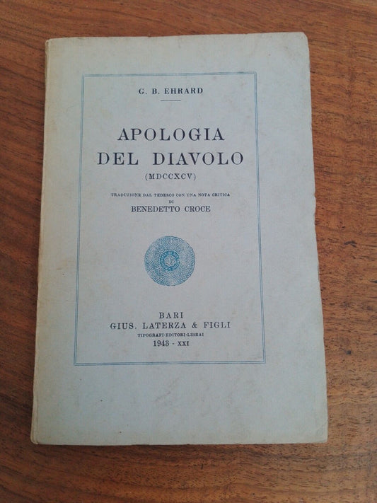 Apologie du diable - GB Ehrard - Laterza 1943 + discours L. Stefanoni 1893