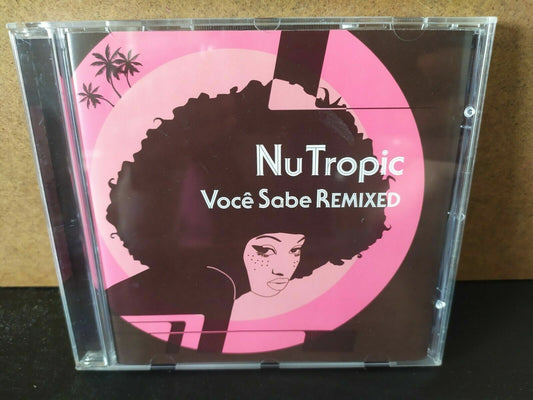 Nu Tropic - Voce Sabe Remixed