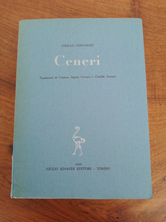 Ceneri, Stefan Zeromski, Narratori Stranieri Tradotti XXXV, Einaudi, 1946