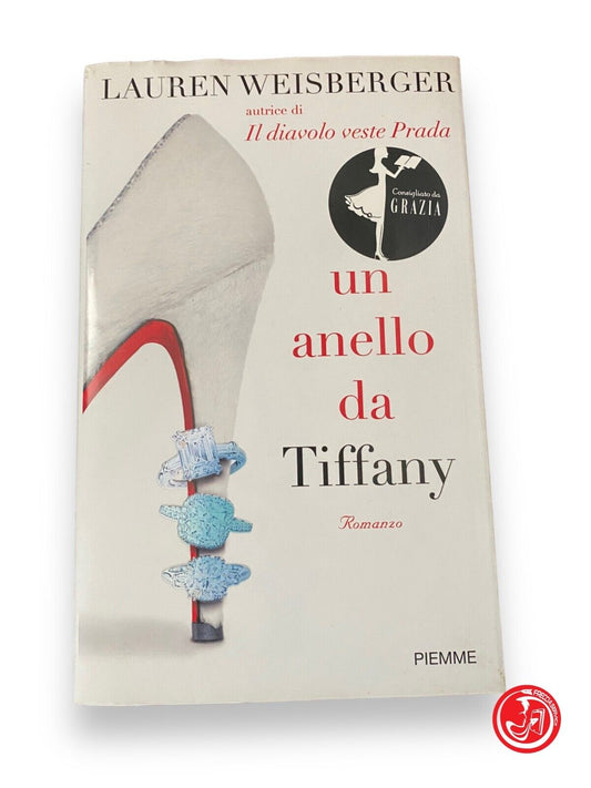 Une bague de Tiffany - L. Weisberger, Piemme