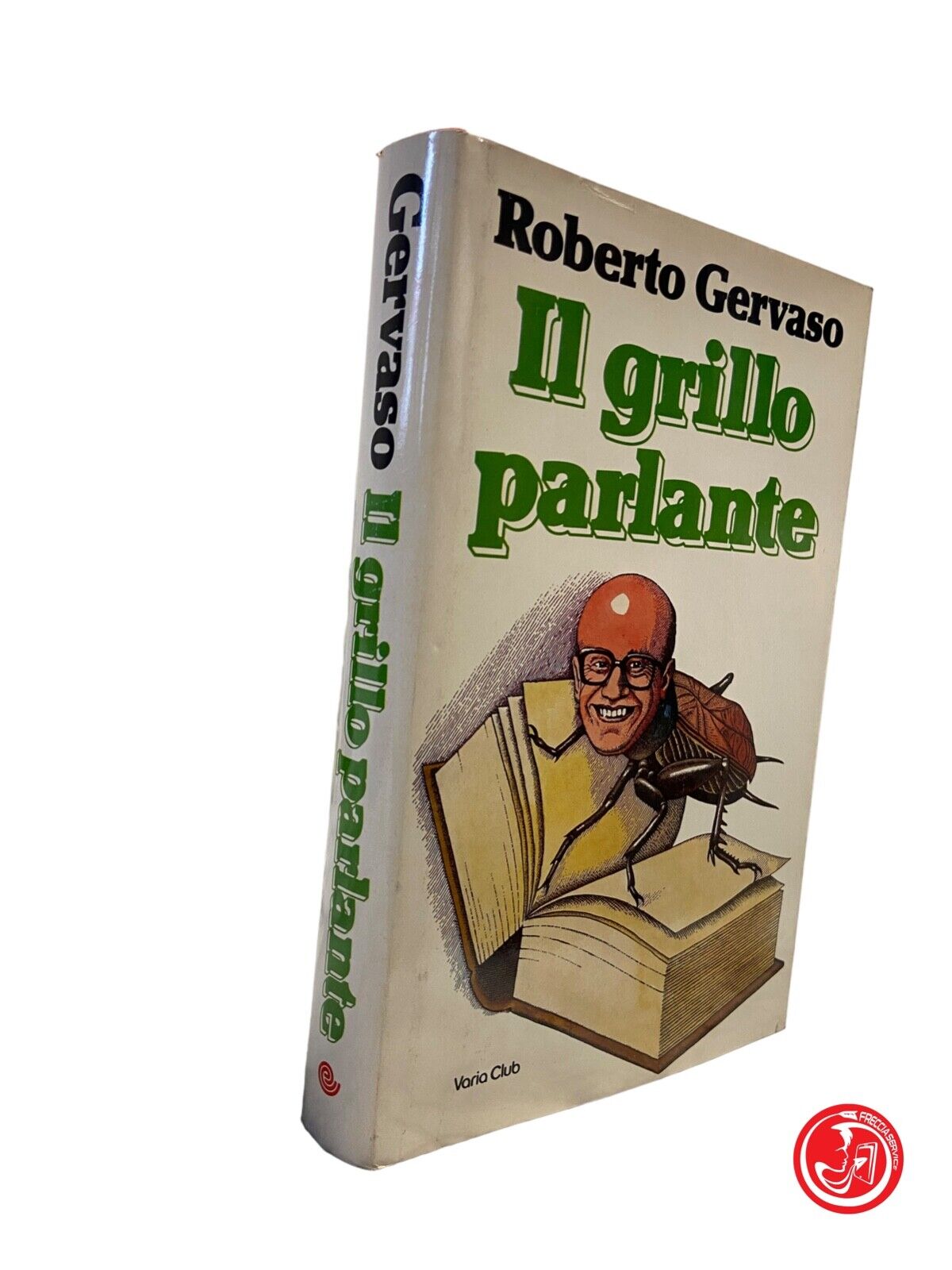 Il grillo parlante - R. Gervaso - Fabbri editori, 1983