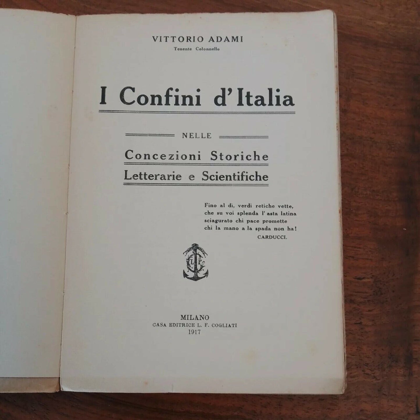 I Confini d'Italia, V. Adami, F. Cogliati ed., Milano, 1917