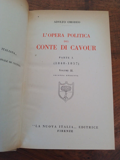 L'œuvre politique du Comte de Cavour - 2 volumes - A. Omodeo - La Nuova Italia 1941