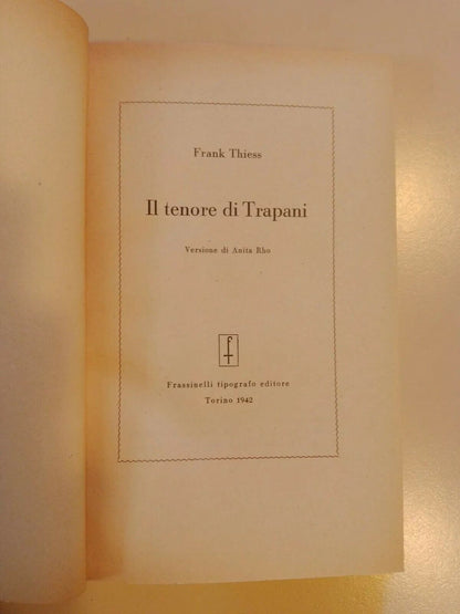 Il Tenore Di Trapani Frank Thiess Frassinelli 1942