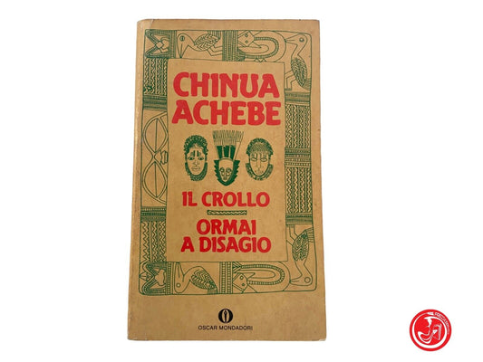 Il crollo, ormai a disagio - C. Achebe - Mondadori, 1976