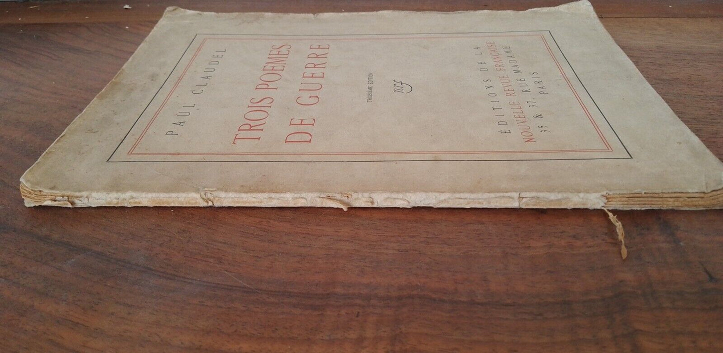 Trois poemes de guerre, 3 édition - Paul Claudel- nrf 1915