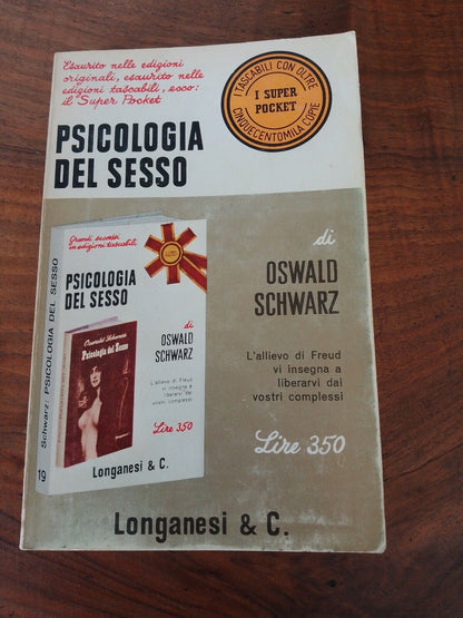 Psicologia del Sesso, di O.Schwarz, Longanesi, 1965