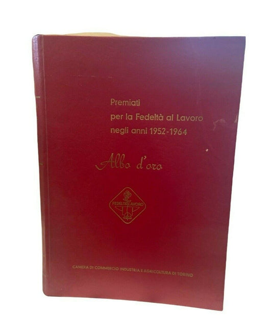 Libri - Fedeltà al lavoro - Albo d'oro 1952, 1964