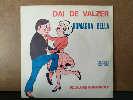 Romagna folklore / Dai De Valzer - Romagna Bella 