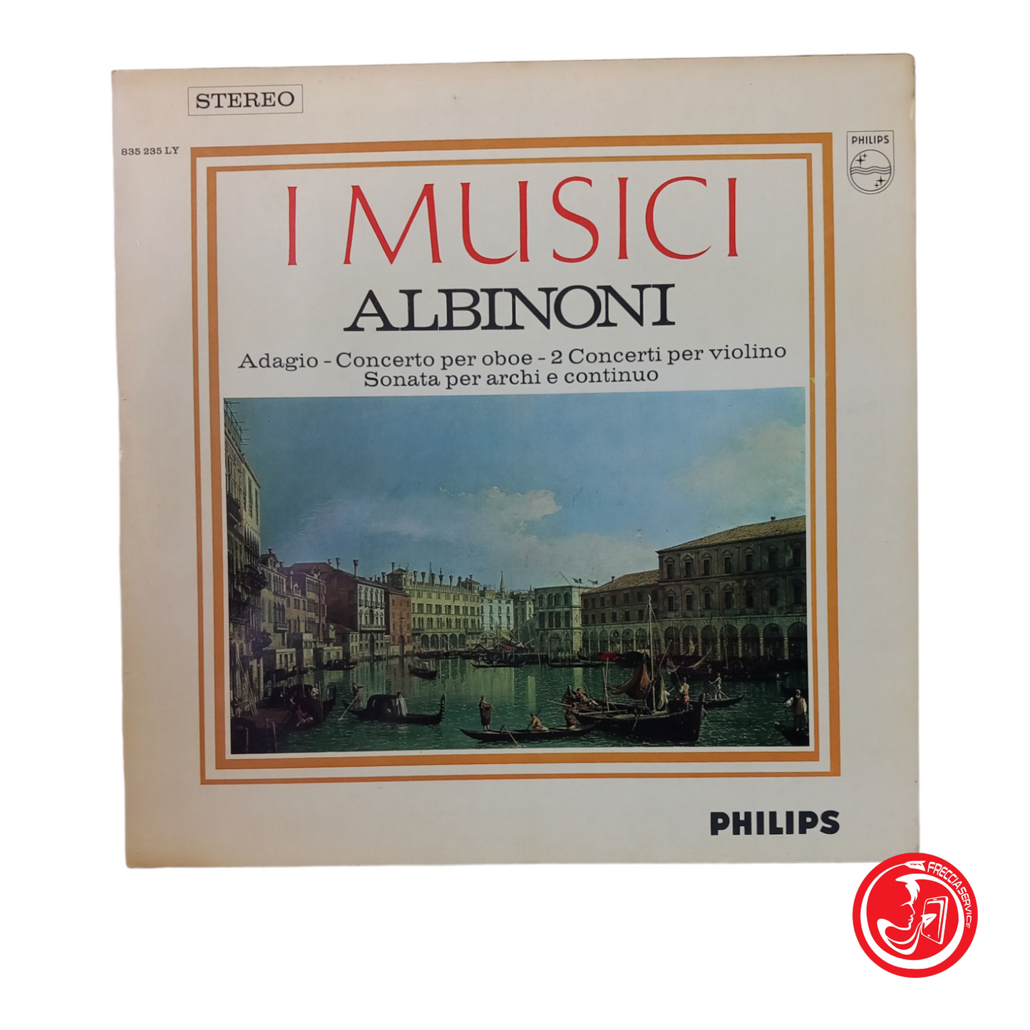 I MUSICI ALBINONI Concert Adagio-Hautbois-2 Concerts de violon-Sonate pour cordes et basse continue