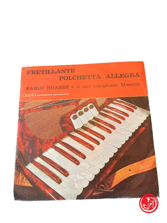 Pablo Nuarez and his Musette ensemble - Fretillante/Polchetta allegra