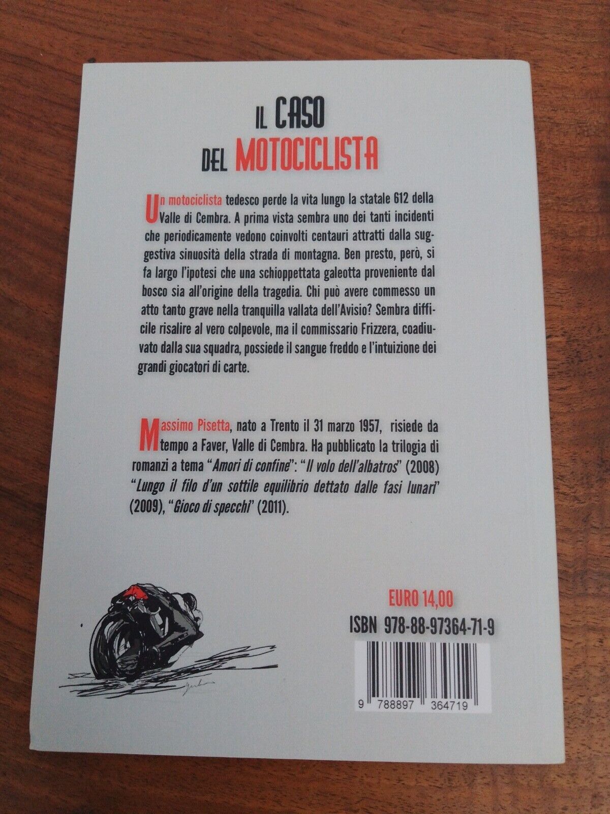 Le cas du motocycliste - Massimo Pisetta - ed. Rien ne meurt