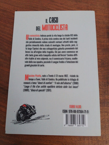 Il caso del motociclista - Massimo Pisetta - ed. Nulla Die