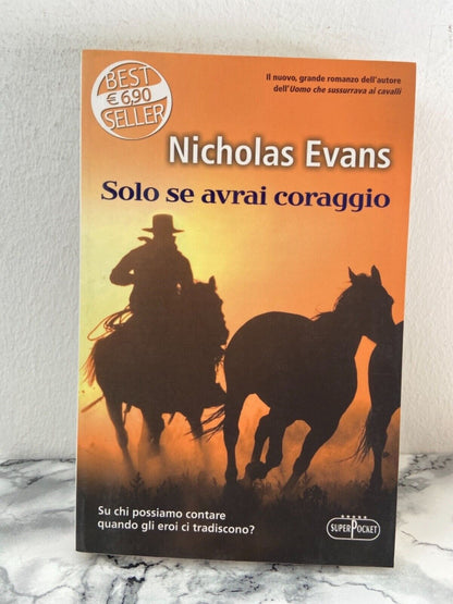 N. Evans - Solo se avrai coraggio