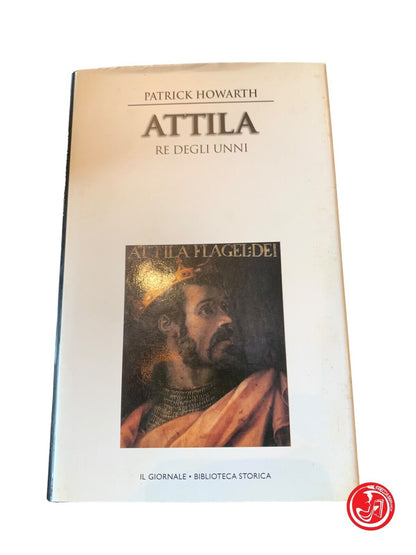 Attila - Patrick Howarth - Edizioni Piemme 1997